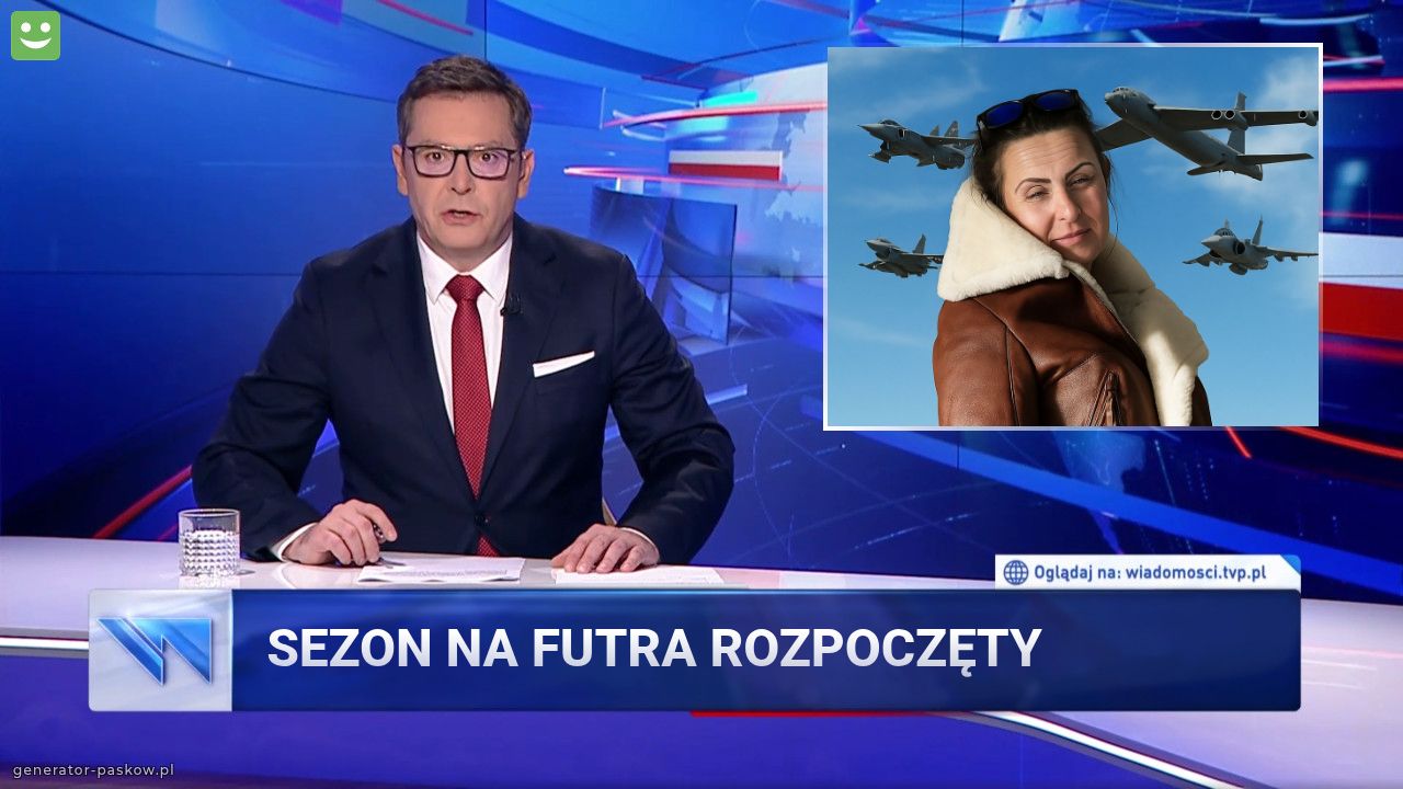 SEZON NA FUTRA ROZPOCZĘTY 