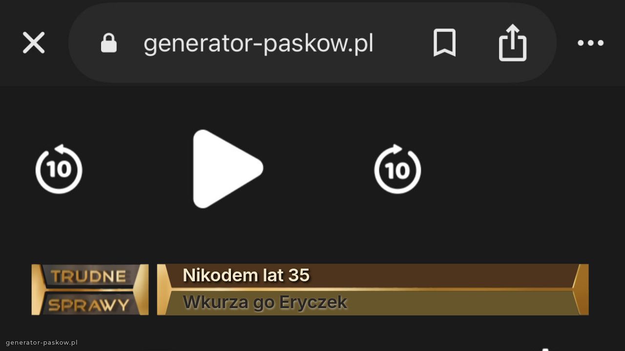 Nikodem lat 35 
Wkurza go Eryczek 