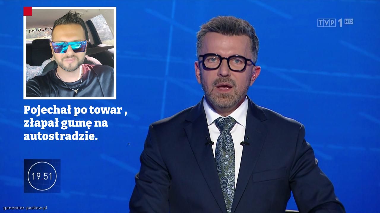 Pojechał po towar , złapał gumę na autostradzie.