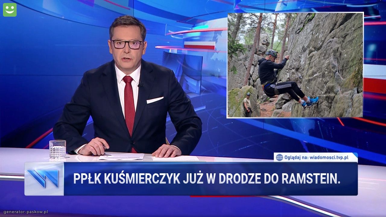 ppłk kuśmierczyk już w drodze do ramstein. 