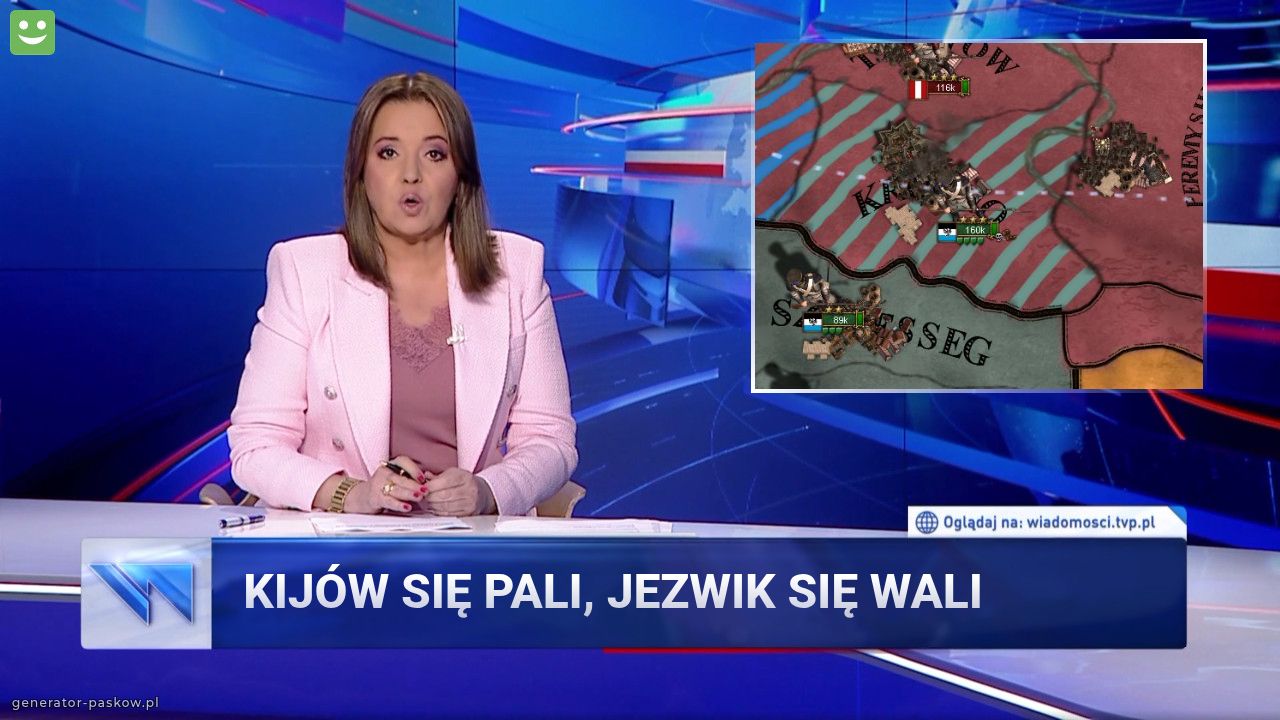 KIJÓW SIĘ PALI, JEZWIK SIĘ WALI