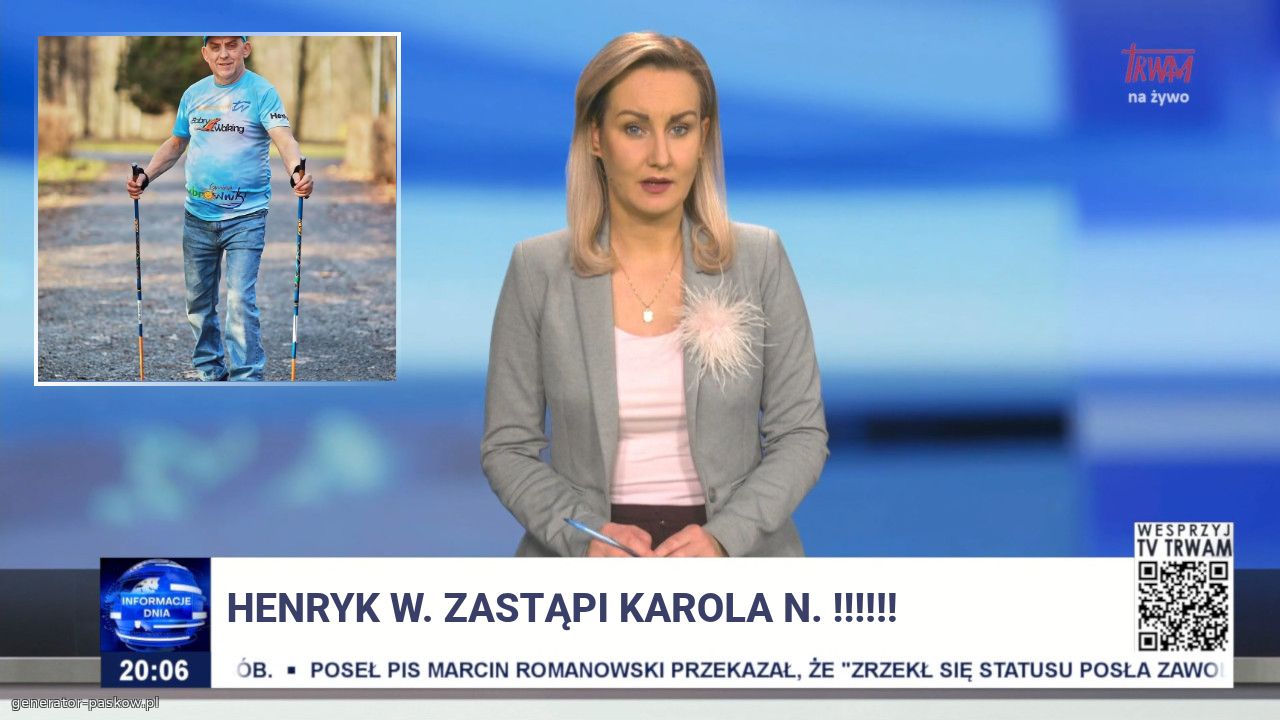 Henryk w. Zastąpi Karola N. !!!!!!