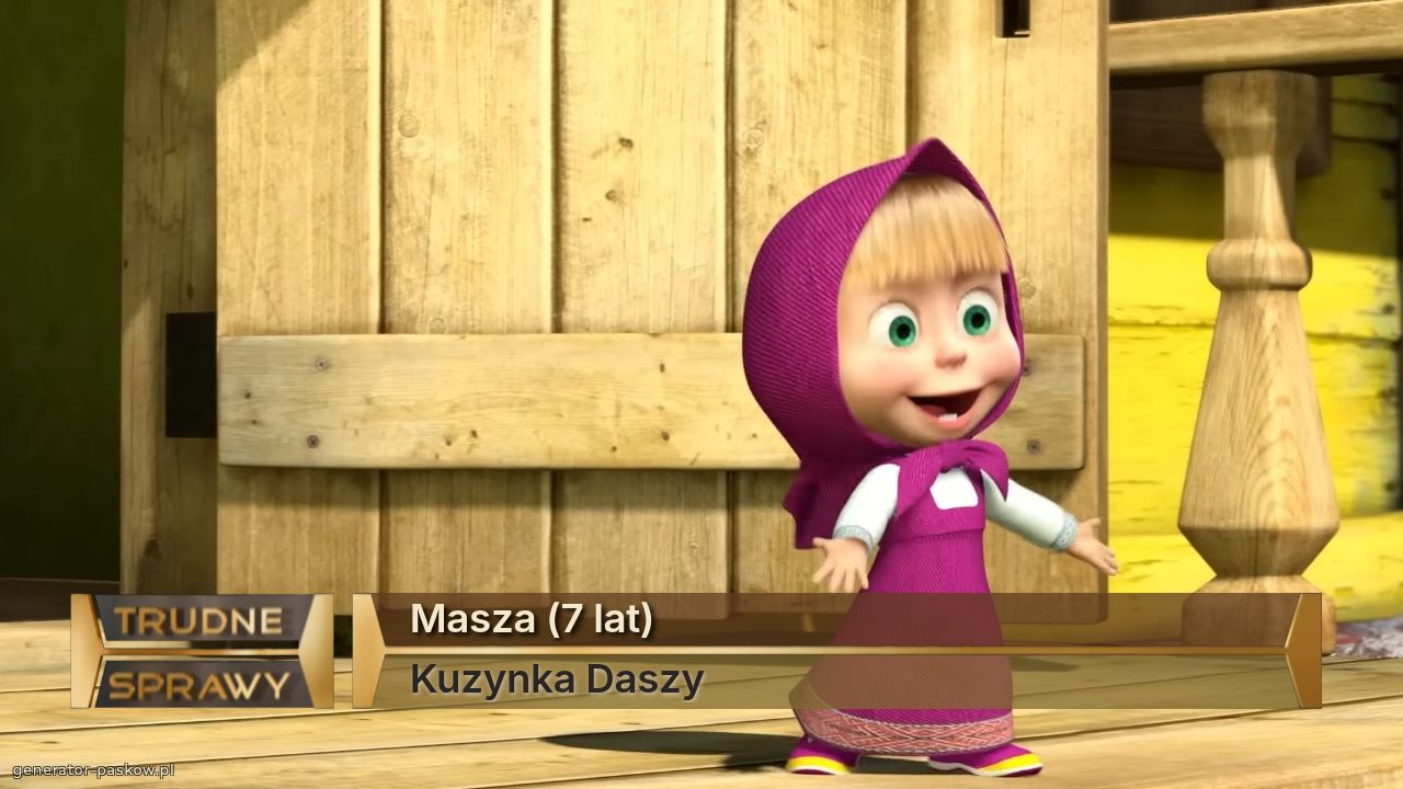 Masza (7 lat)
Kuzynka Daszy