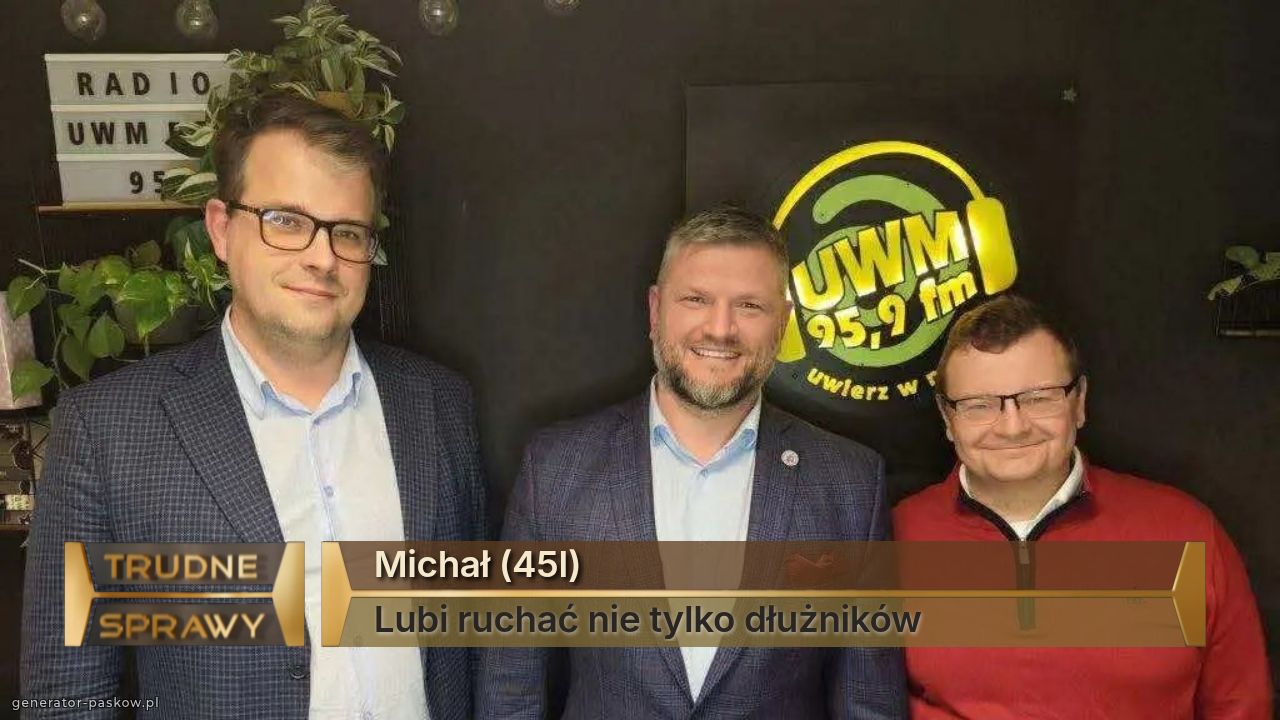 Michał (45l)
Lubi ruchać nie tylko dłużników 