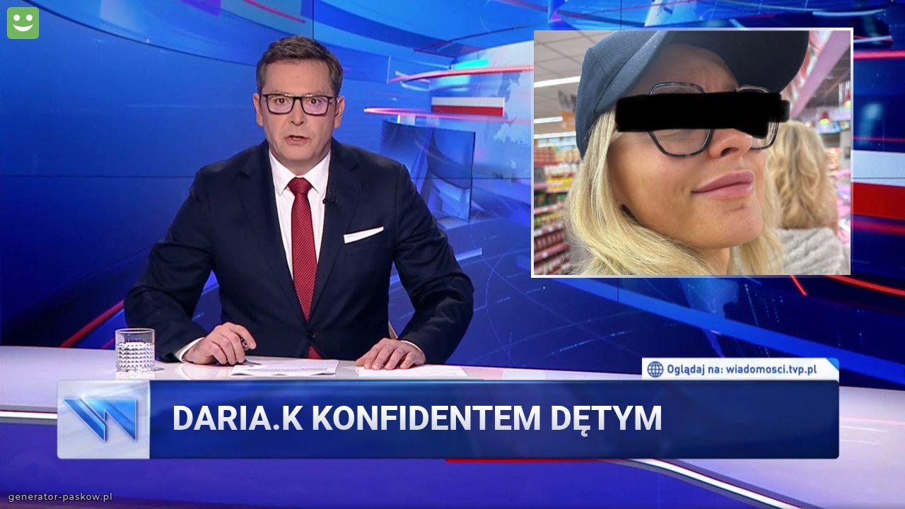 Daria.k konfidentem dętym 