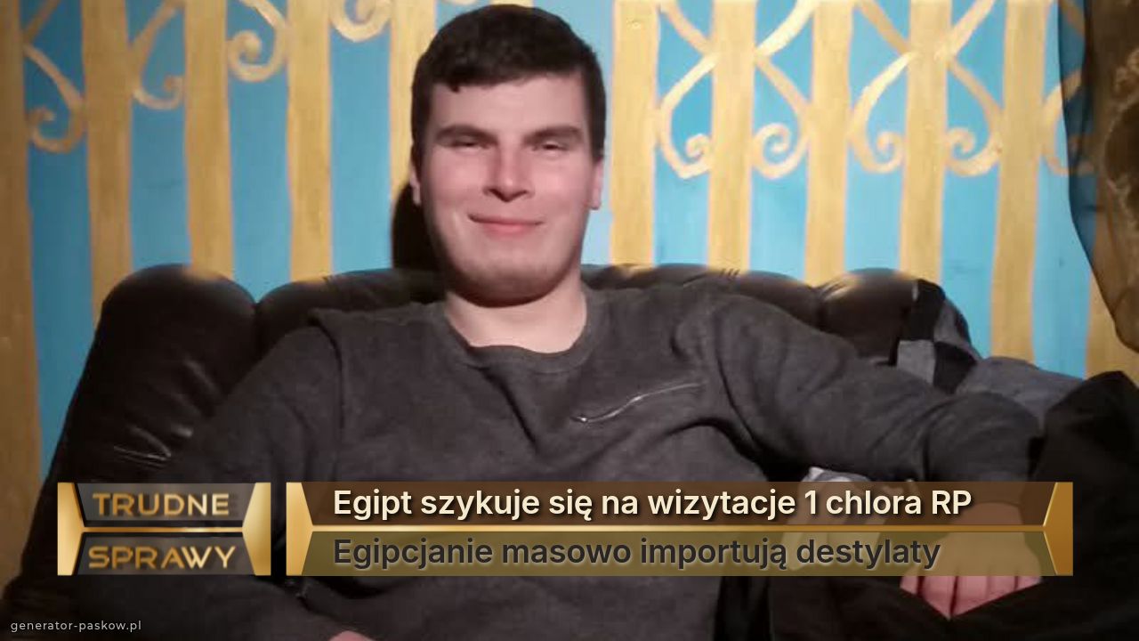 Egipt szykuje się na wizytacje 1 chlora RP 
Egipcjanie masowo importują destylaty