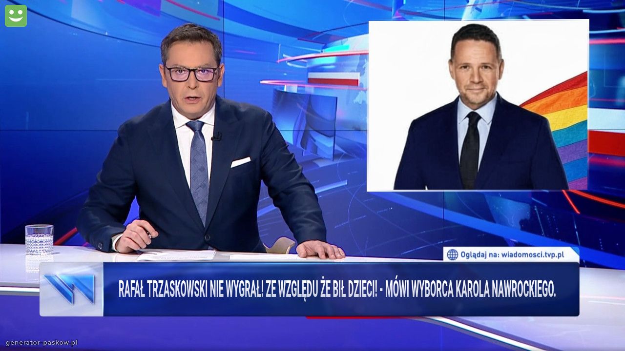 Rafał Trzaskowski nie wygrał! Ze względu że bił dzieci! - Mówi wyborca Karola Nawrockiego.