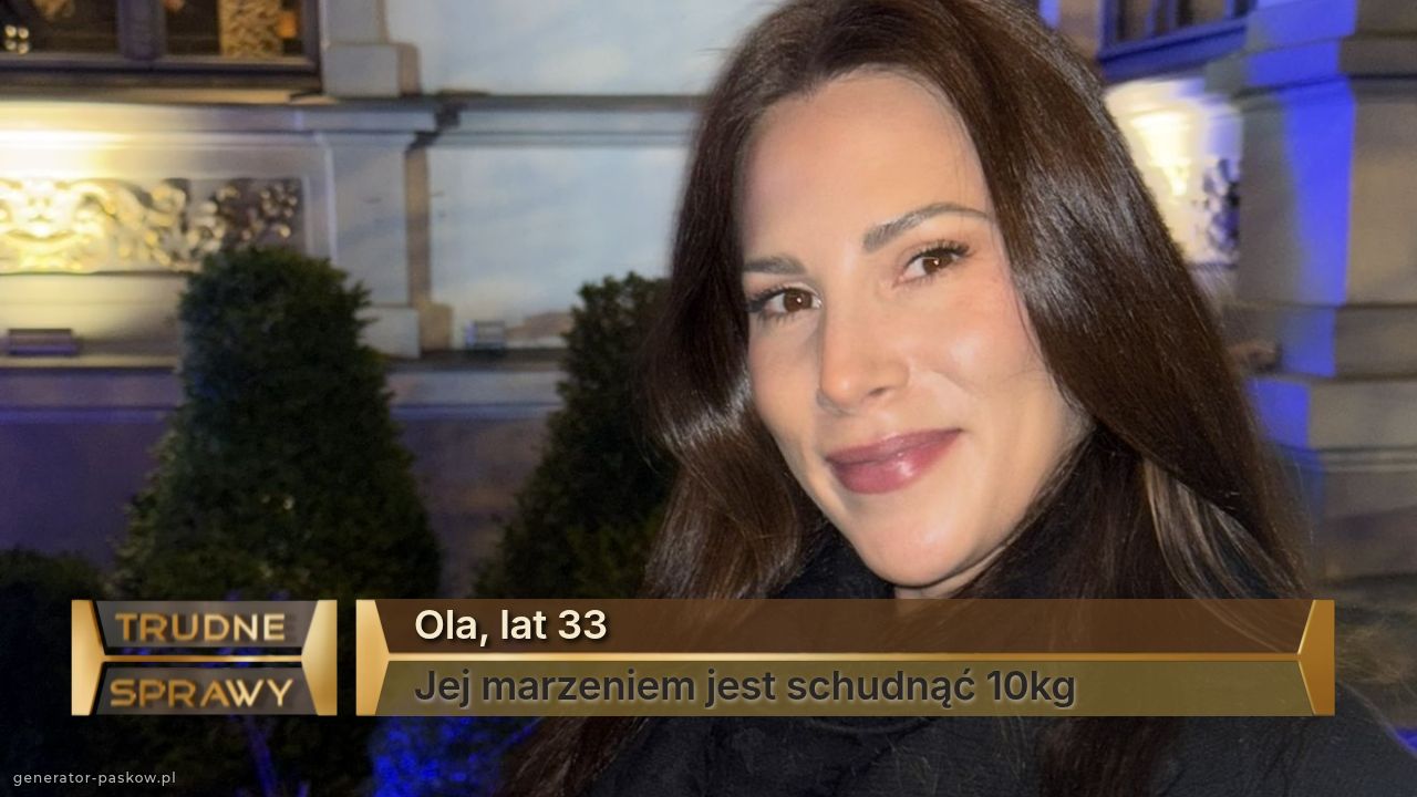 Ola, lat 33 
Jej marzeniem jest schudnąć 10kg