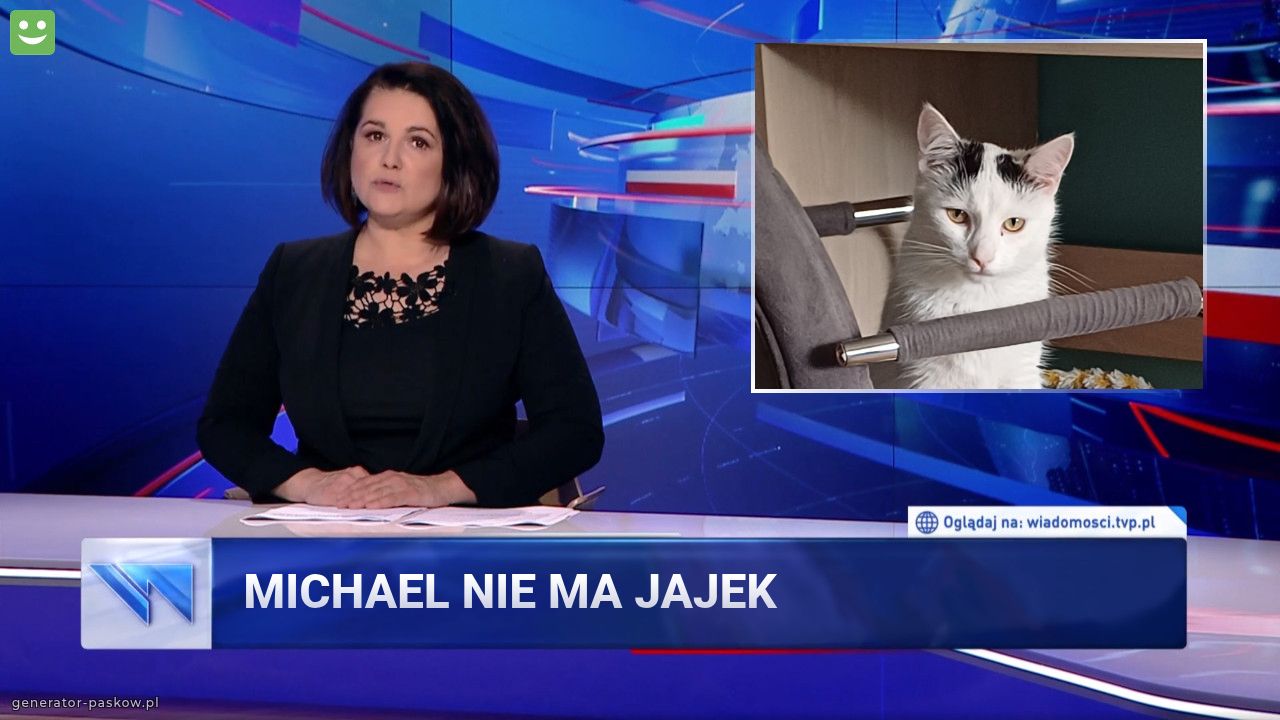 Michael nie ma jajek
