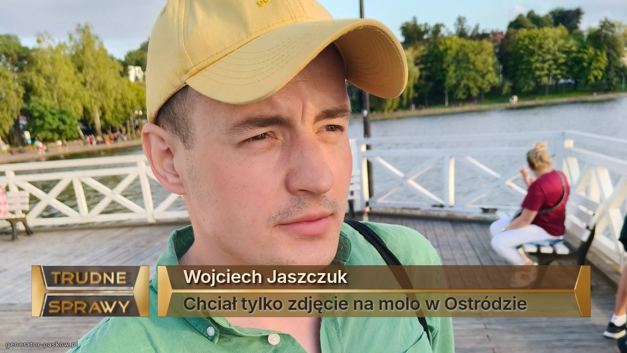 Wojciech Jaszczuk 
Chciał tylko zdjęcie na molo w Ostródzie