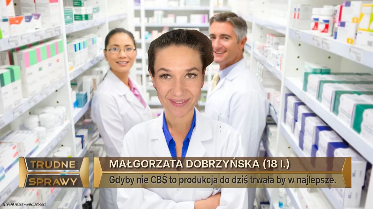 MAŁGORZATA DOBRZYŃSKA (18 l.)
Gdyby nie CBŚ to produkcja do dziś trwała by w najlepsze.