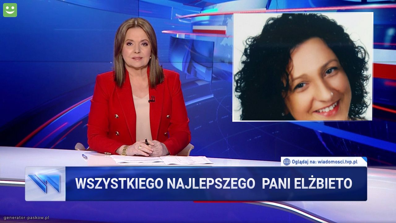 Wszystkiego najlepszego  Pani Elżbieto