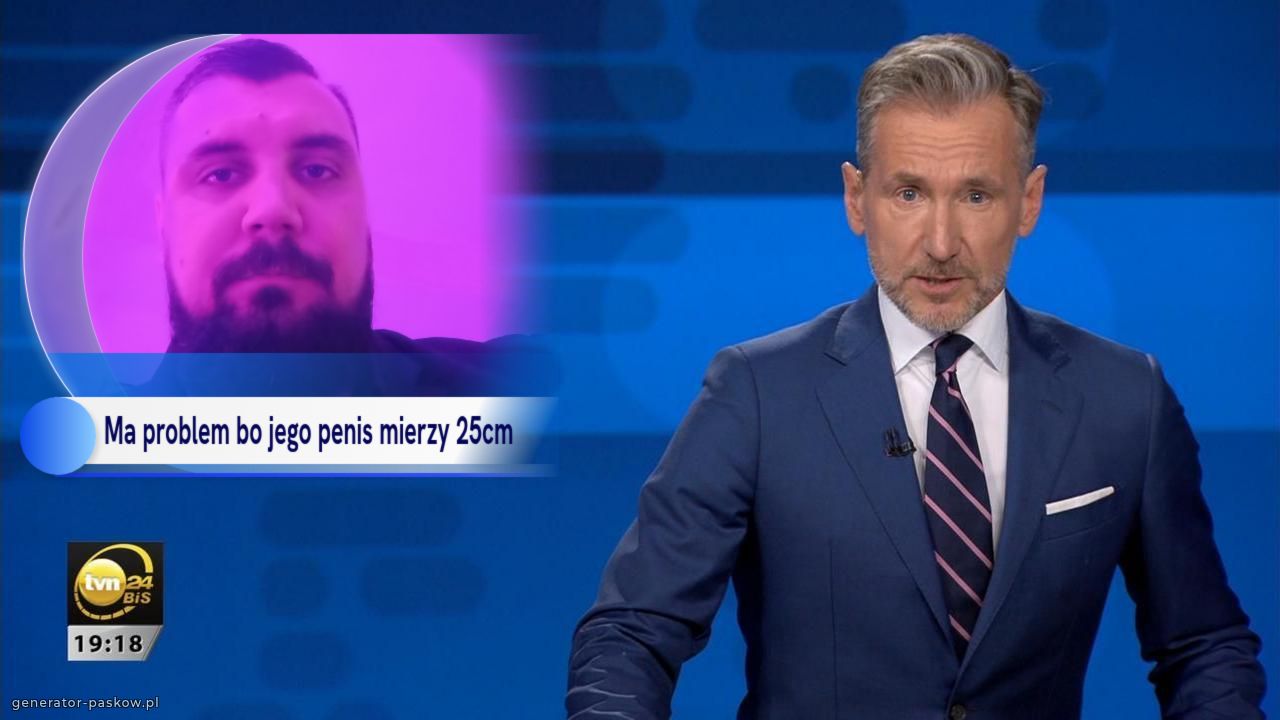 Ma problem bo jego penis mierzy 25cm