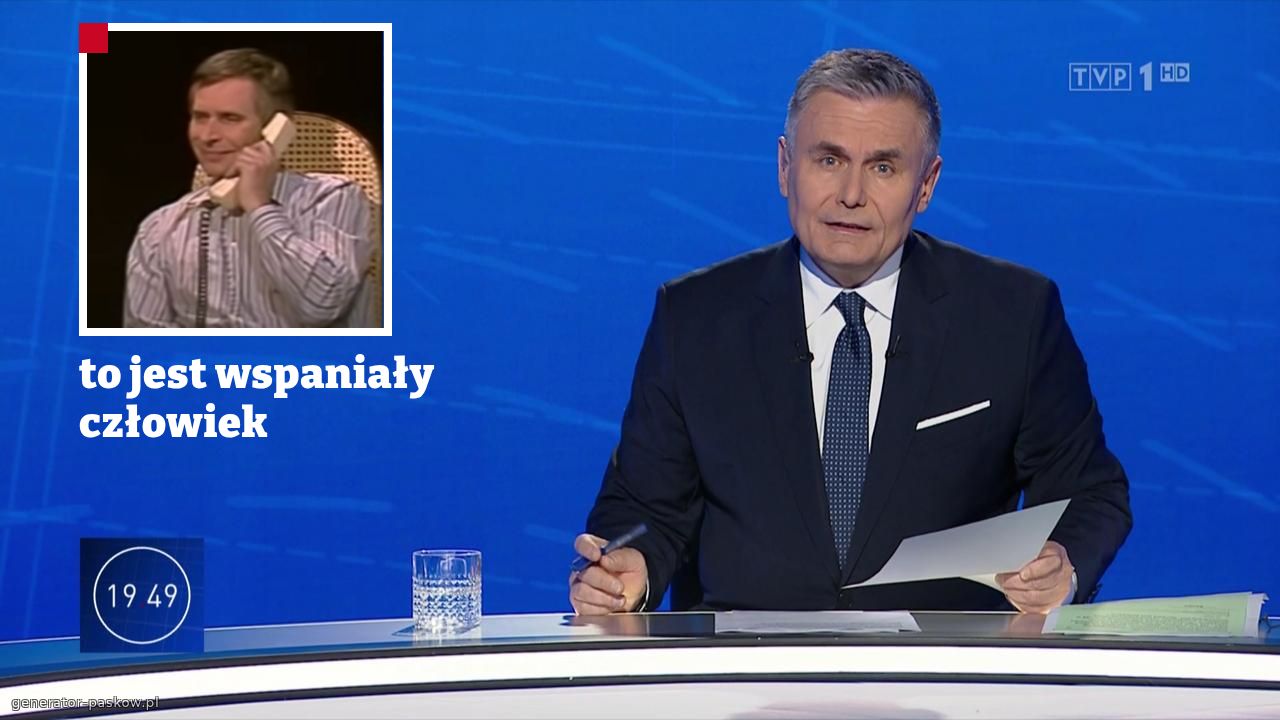 to jest wspaniały człowiek