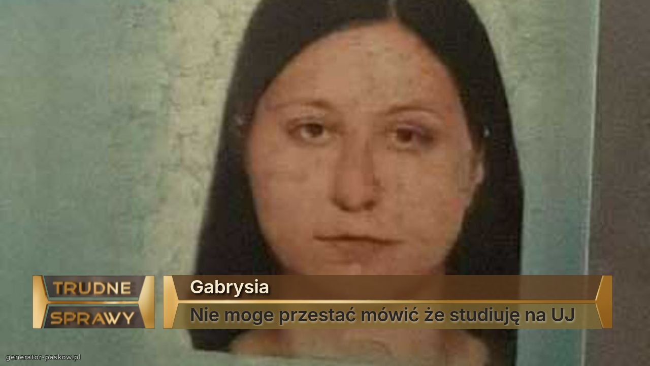 Gabrysia
Nie moge przestać mówić że studiuję na UJ