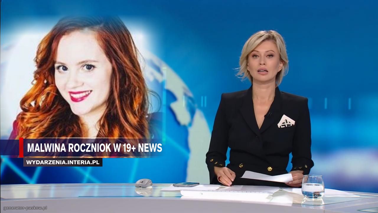 malwina roczniok w 19+ news