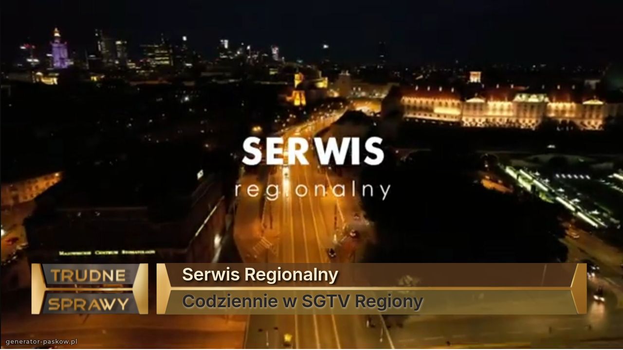 Serwis Regionalny
Codziennie w SGTV Regiony