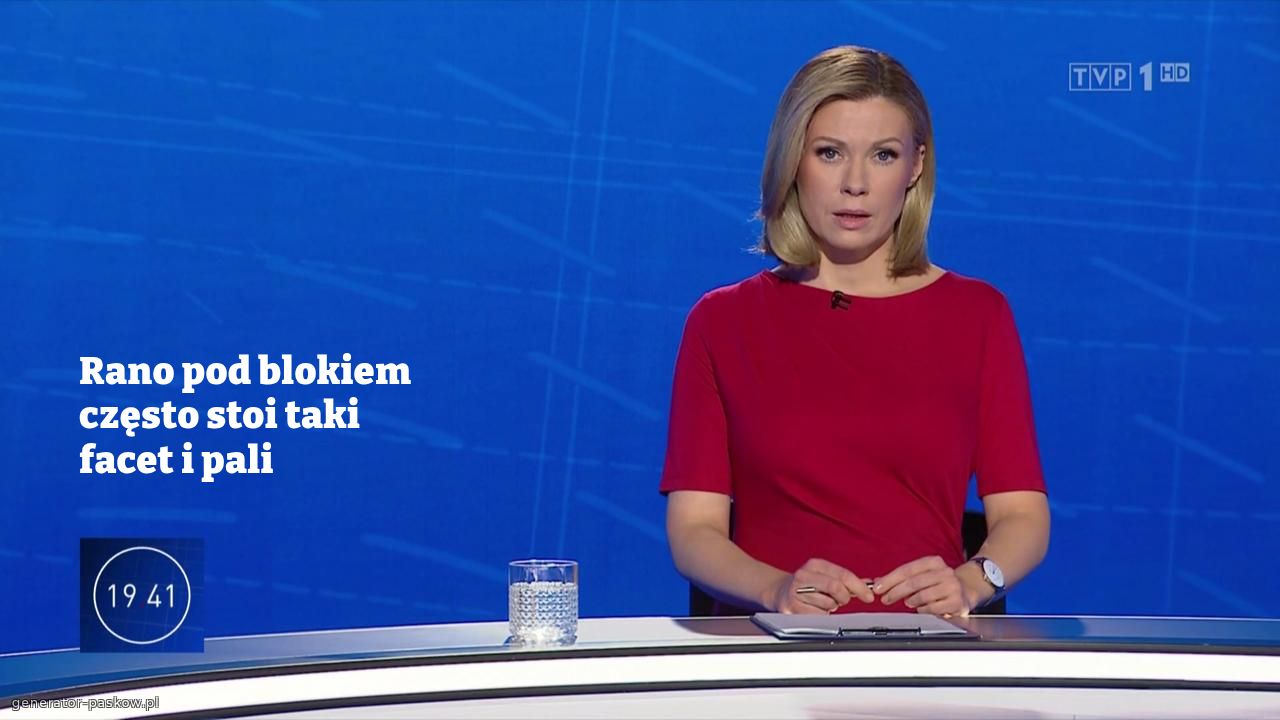Rano pod blokiem często stoi taki facet i pali