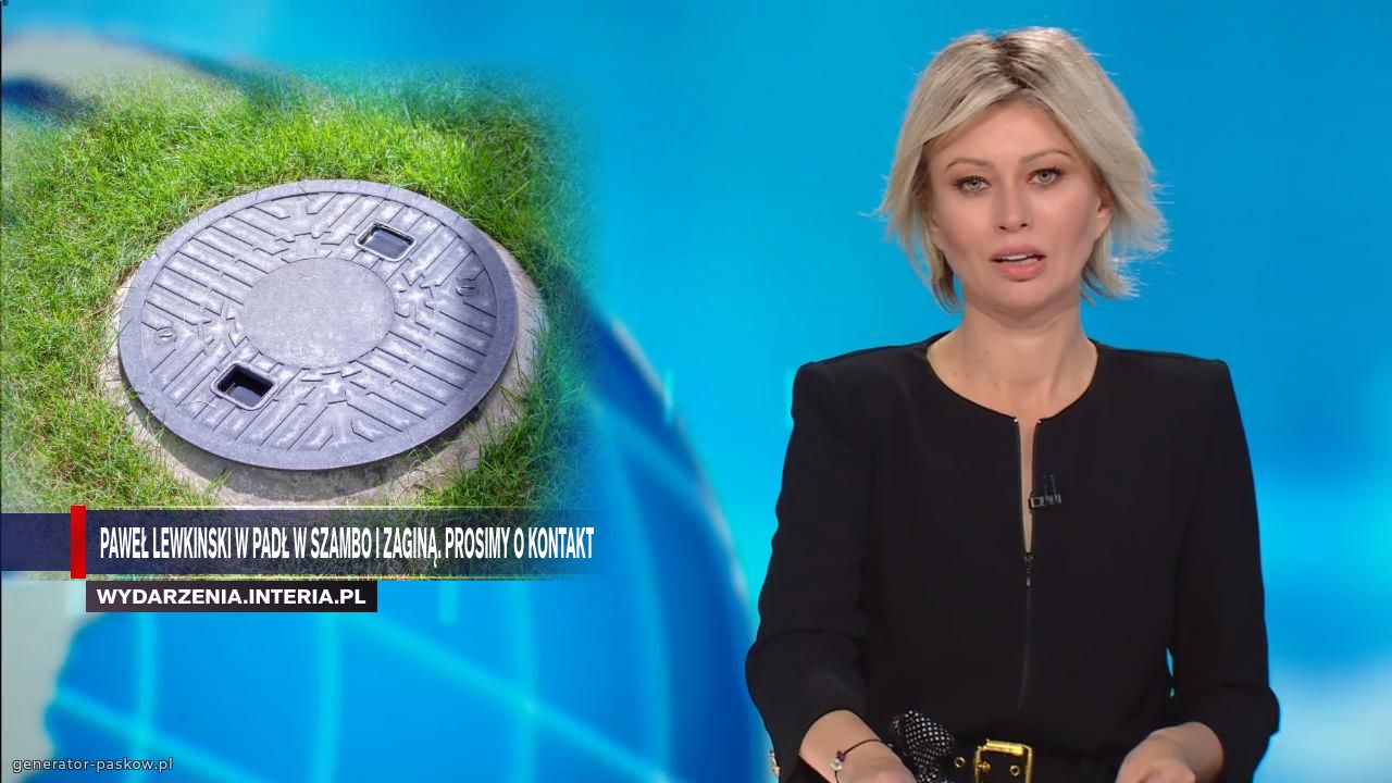 PAWEŁ LEWKINSKI W PADŁ W SZAMBO I ZAGINĄ. PROSIMY O KONTAKT 