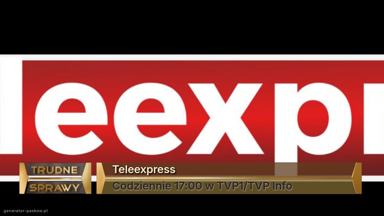Teleexpress
Codziennie 17:00 w TVP1/TVP Info