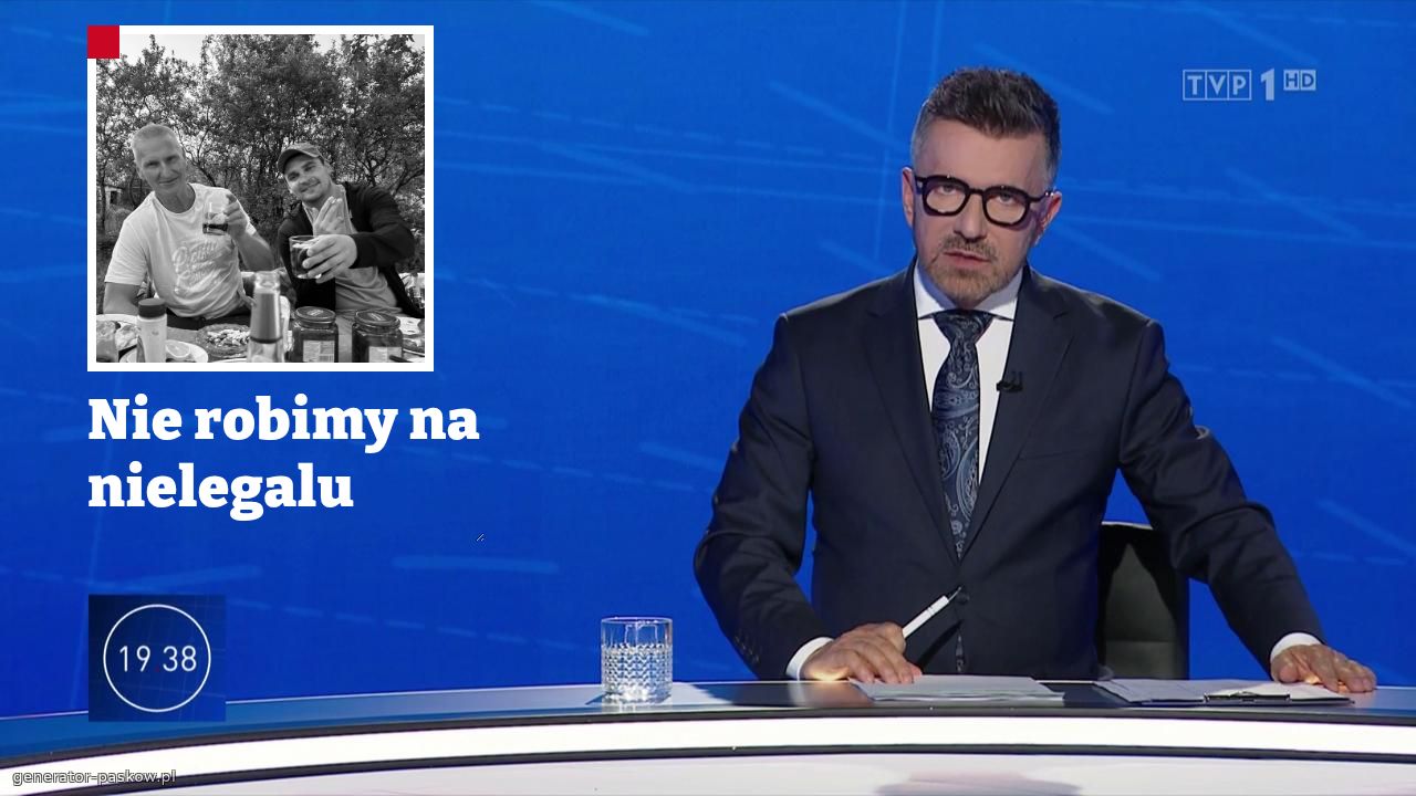 Nie robimy na nielegalu 