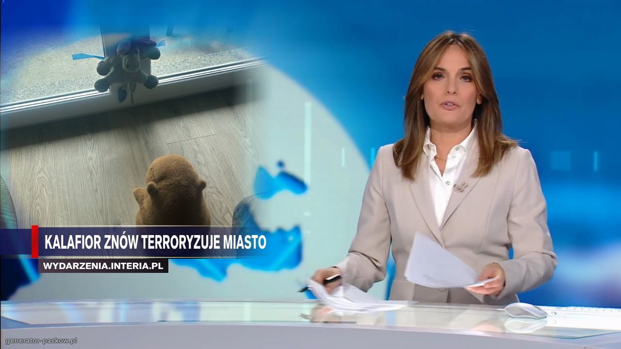 KALAFIOR ZNÓW TERRORYZUJE MIASTO