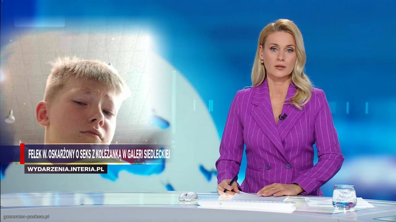 fELEK w. oSKARŻONY O SEKS Z KOLEŻANKĄ W GALERI SIEDLECKIEJ