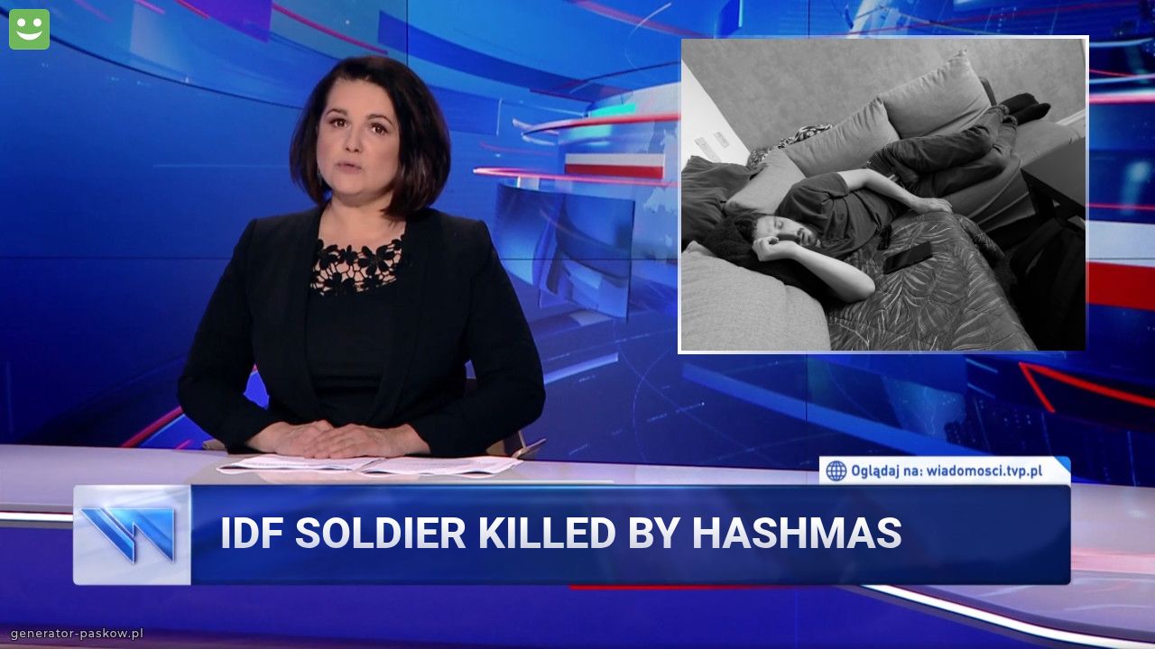 IDF soldier killed by hashmas