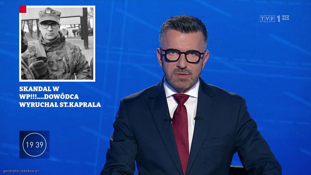 SKANDAL W WP!!!....DOWÓDCA WYRUCHAŁ ST.KAPRALA