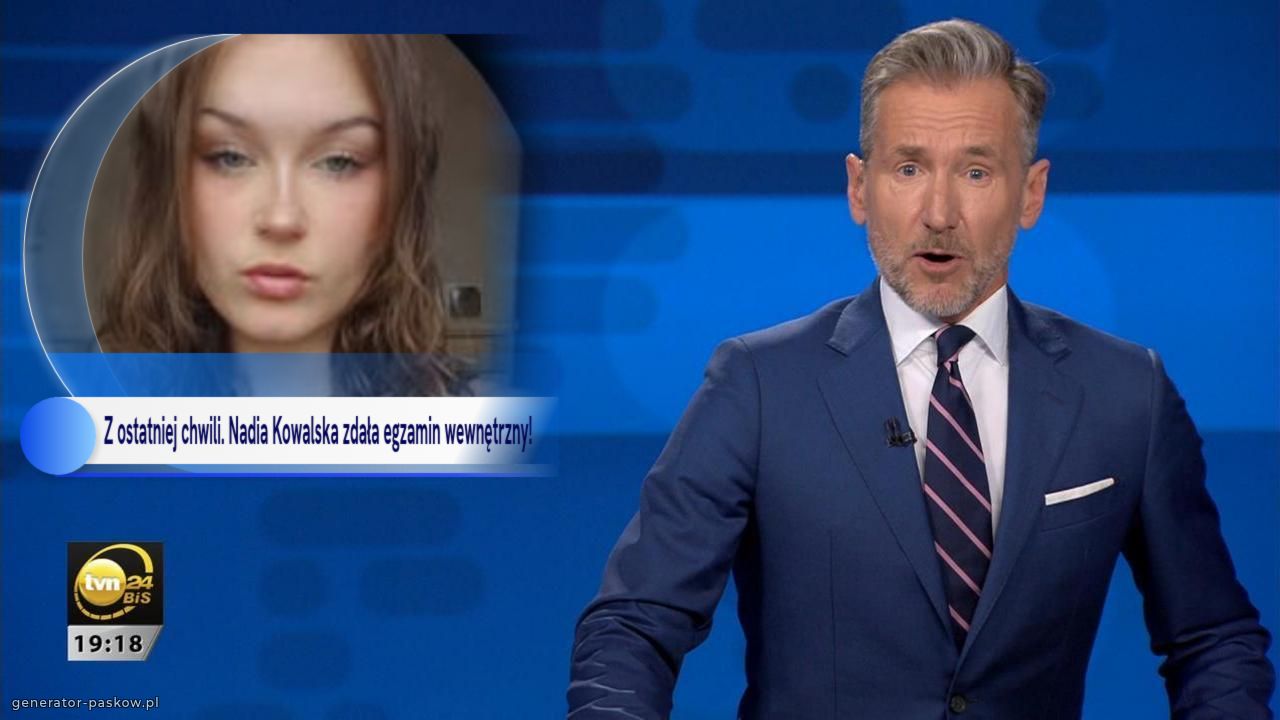 Z ostatniej chwili. Nadia Kowalska zdała egzamin wewnętrzny!