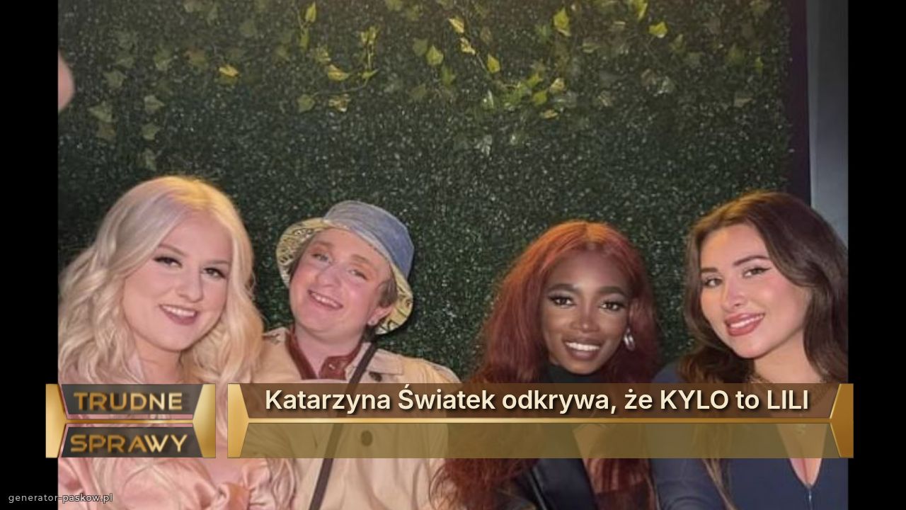 Katarzyna Światek odkrywa, że KYLO to LILI
