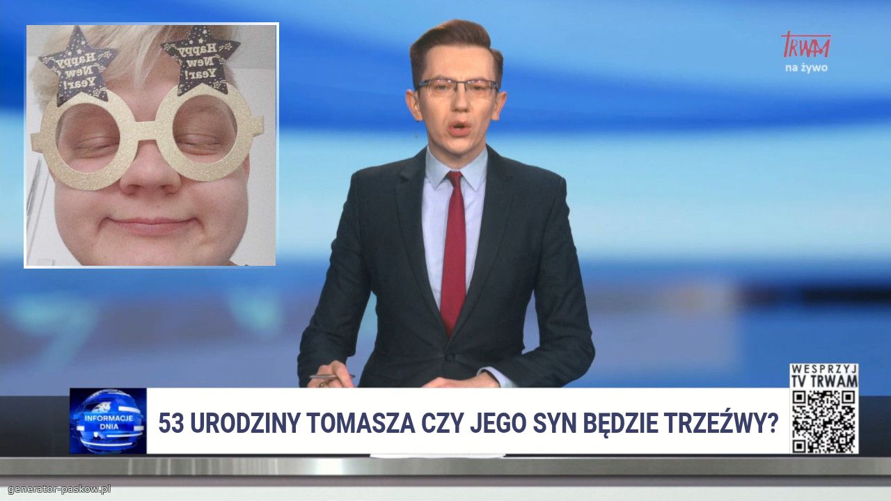 53 urodziny Tomasza czy jego syn będzie trzeźwy?
