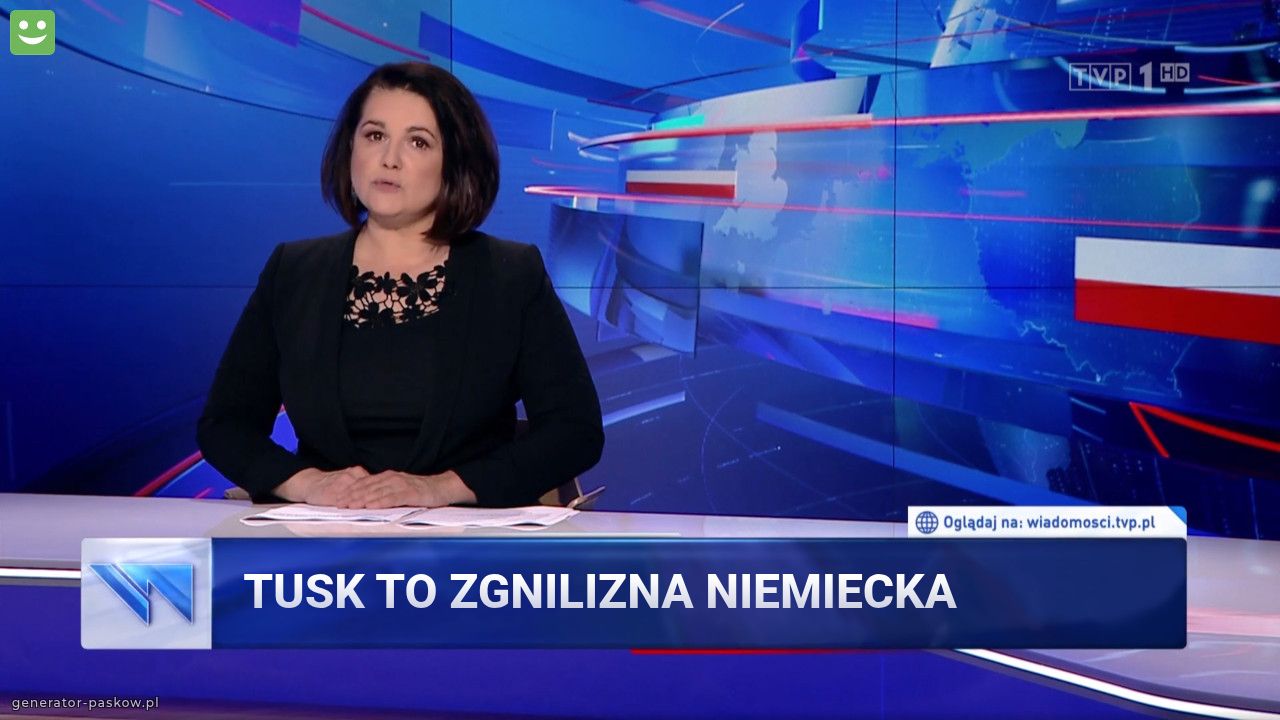 Tusk to zgnilizna niemiecka