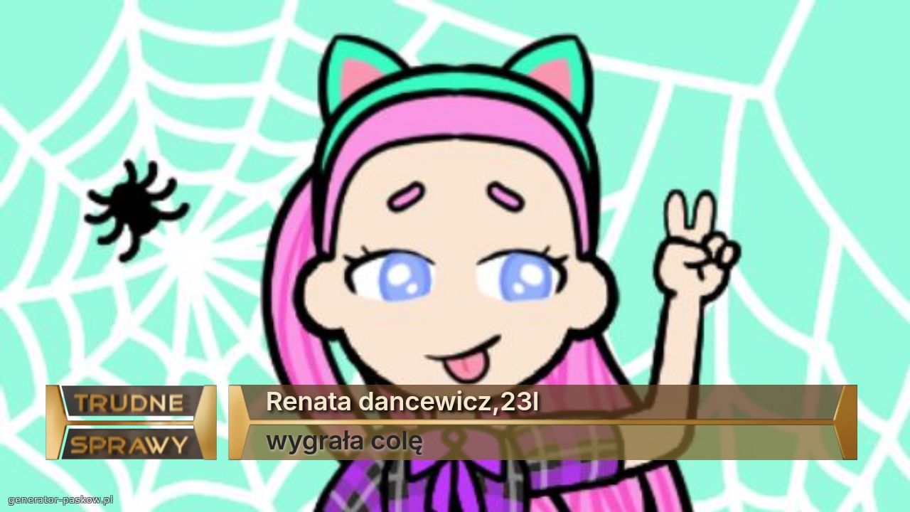 Renata dancewicz,23l
wygrała colę