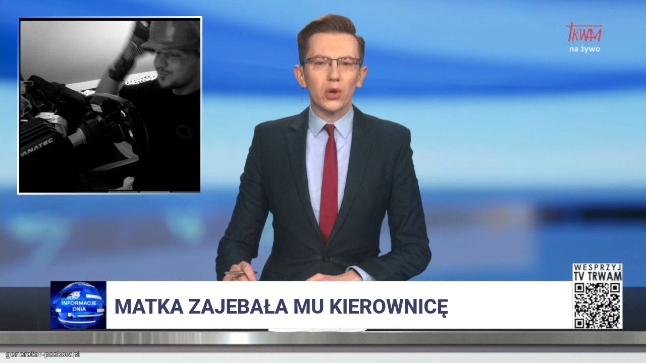 Matka zajebała mu kierownicę