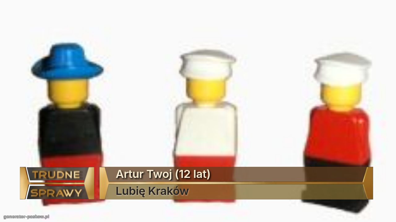 Artur Twoj (12 lat)
Lubię Kraków