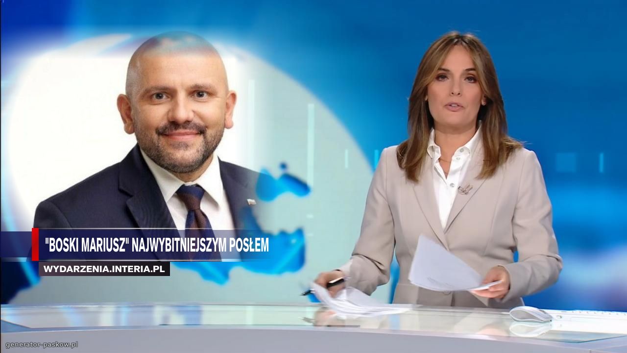 "boski mariusz" najwybitniejszym posłem