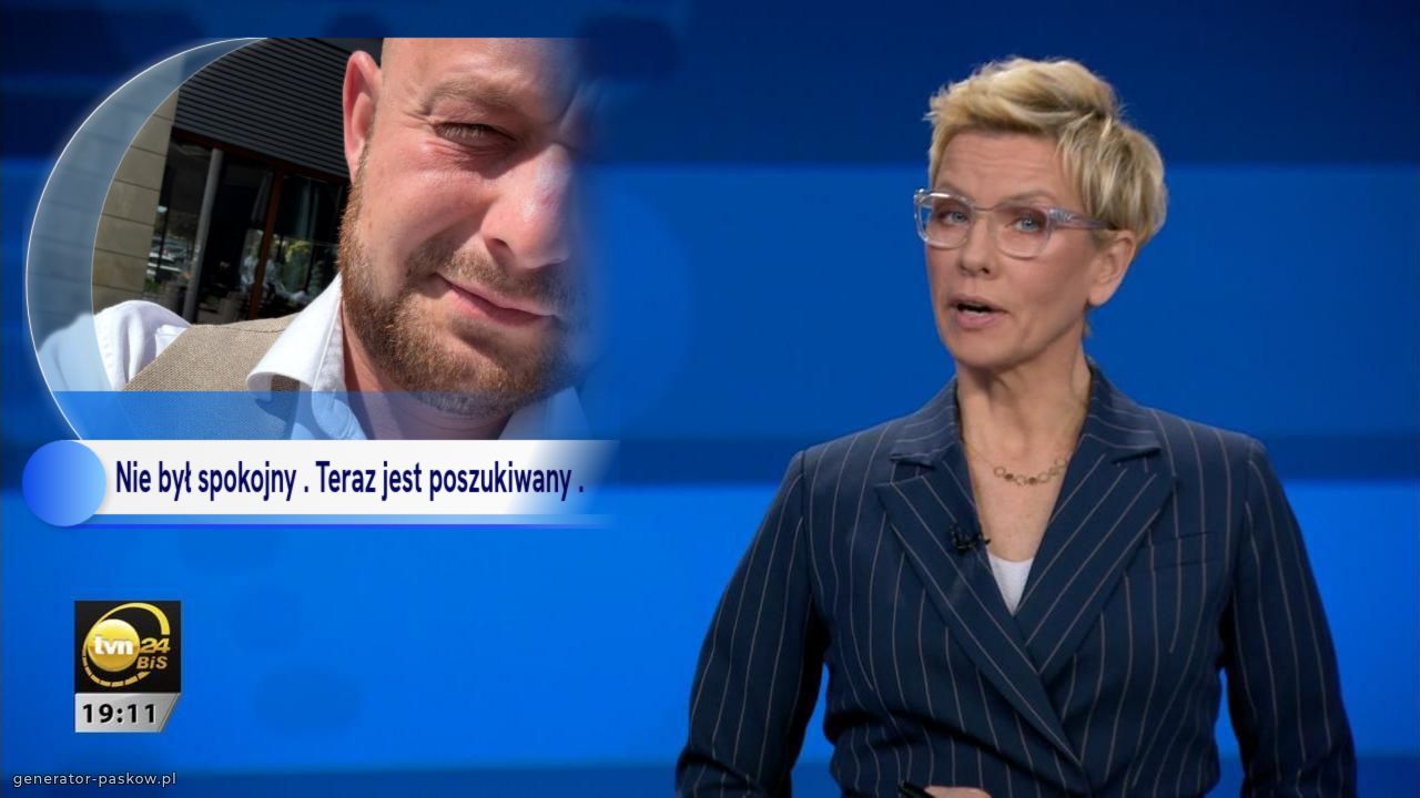 Nie był spokojny . Teraz jest poszukiwany . 