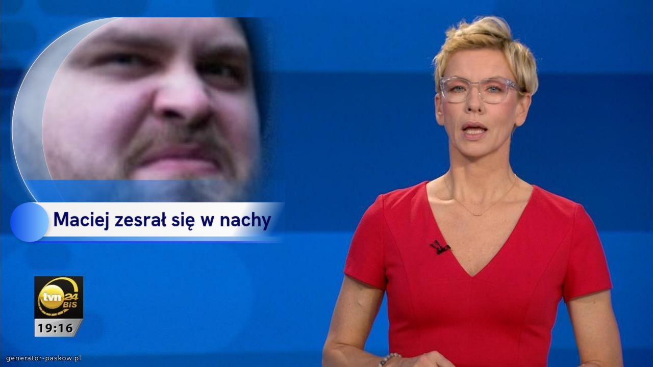 Maciej zesrał się w nachy