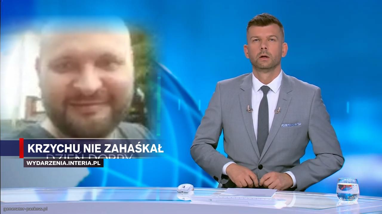 KRZYCHU NIE ZAHAŚKAŁ