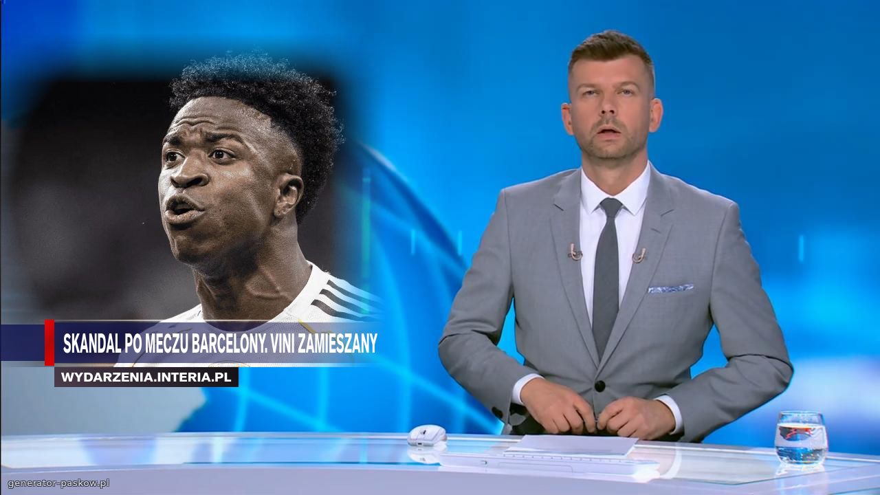 Skandal po meczu barcelony. vini zamieszany