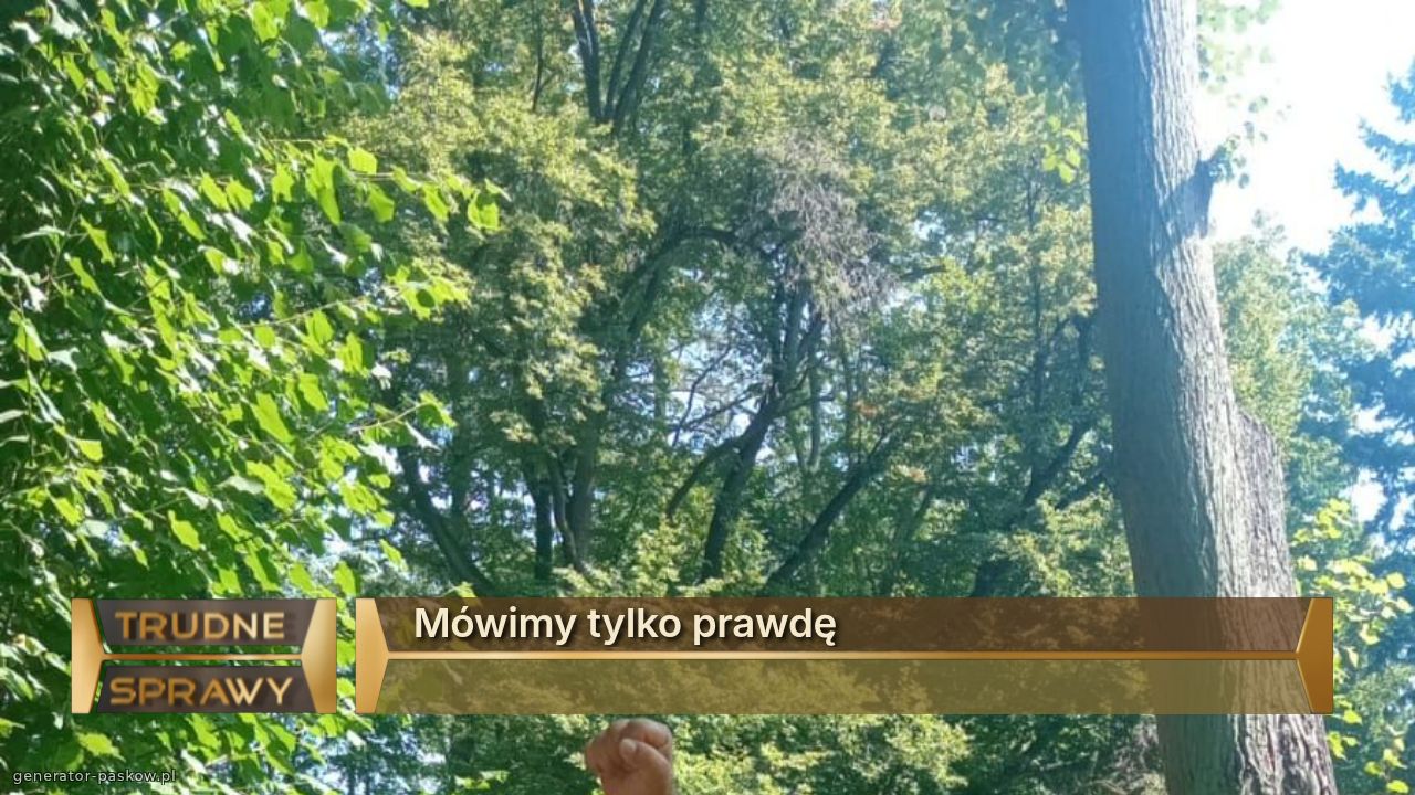 Mówimy tylko prawdę