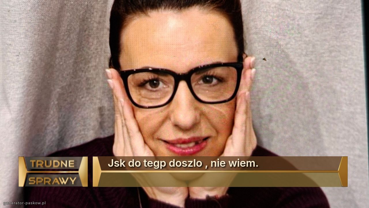 Jsk do tegp doszlo , nie wiem.
