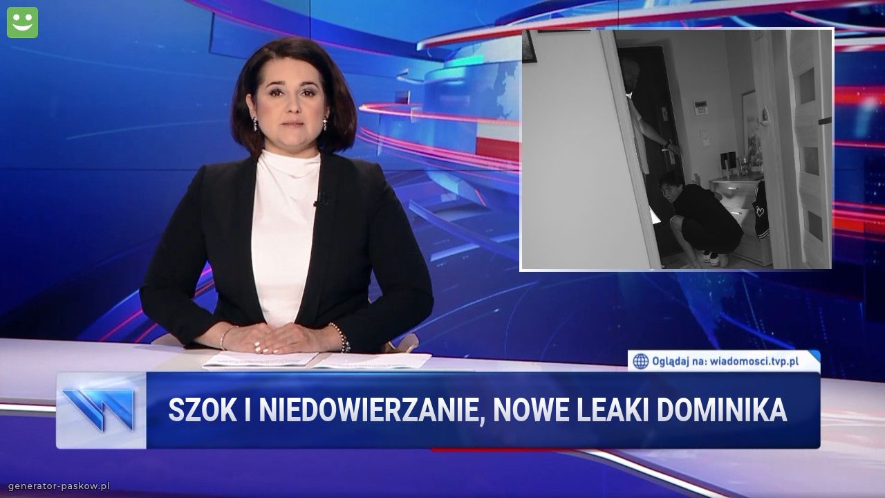 Szok i niedowierzanie, nowe LEaki Dominika