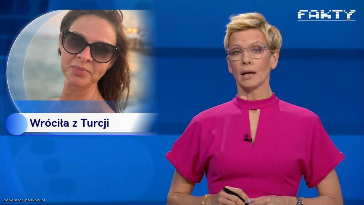 Wróciła z Turcji 