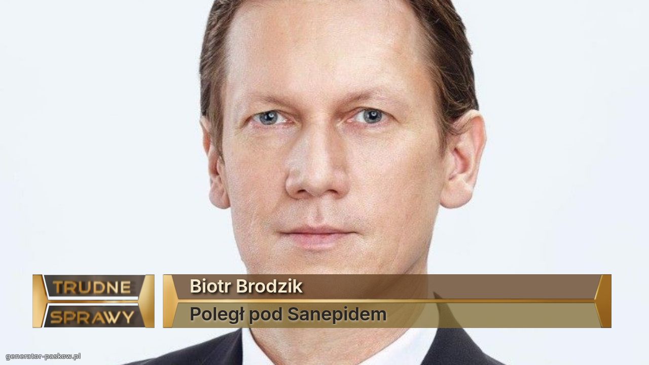 Biotr Brodzik
Poległ pod Sanepidem