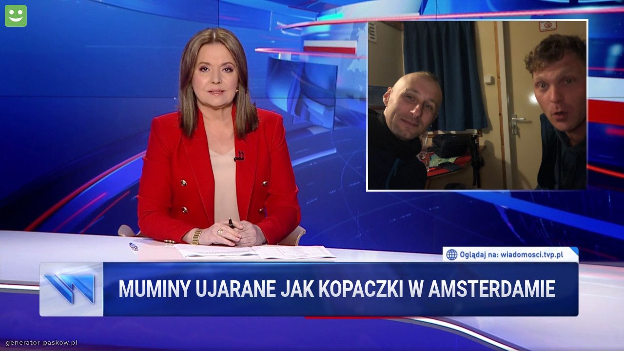 Muminy ujarane jak kopaczki w Amsterdamie