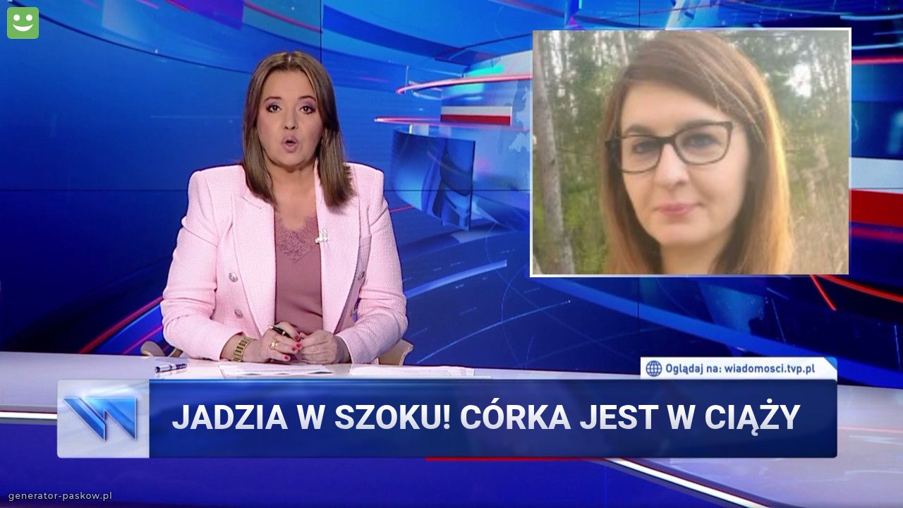 Jadzia w szoku! Córka jest w ciąży