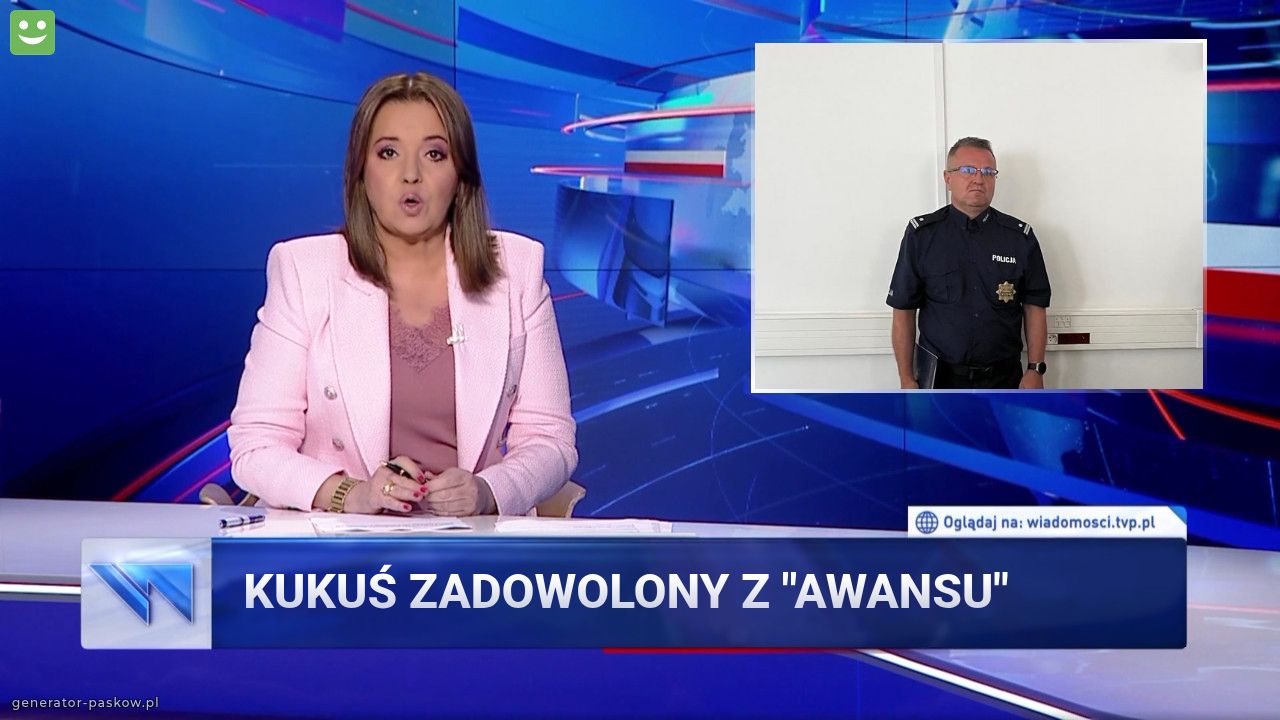 Kukuś zadowolony z "awansu"