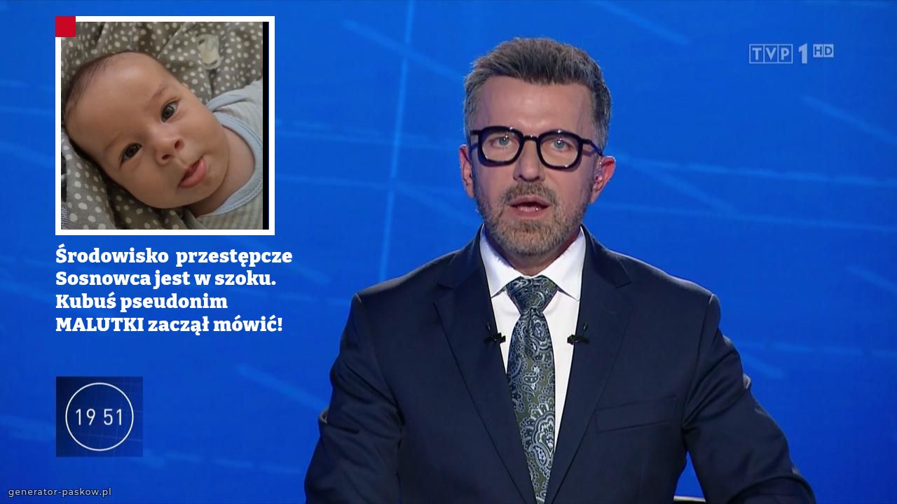 Środowisko  przestępcze Sosnowca jest w szoku.
Kubuś pseudonim MALUTKI zaczął mówić!